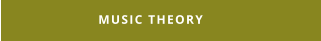 MUSIC THEORY